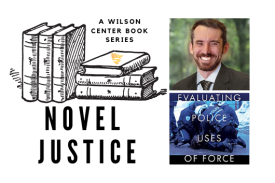 Novel Justice: Evaluating Police Uses of Force by Seth Stoughton